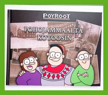 Pöyrööt - Pohjammaalta kotoosin