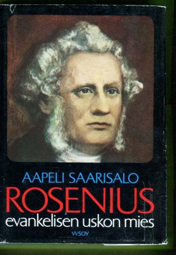Rosenius - Evankelisen uskon mies