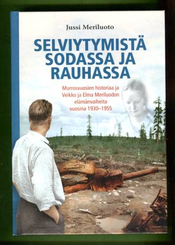 Selviytymistä sodassa ja rauhassa