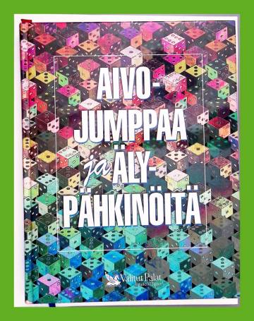 Aivojumppaa ja älypähkinöitä