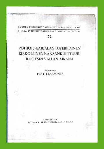 Pohjois-Karjalan luterilainen kirkollinen kansankulttuuri Ruotsin vallan aikana