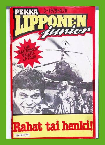 Pekka Lipponen Junior 3/79 - Rahat tai henki!