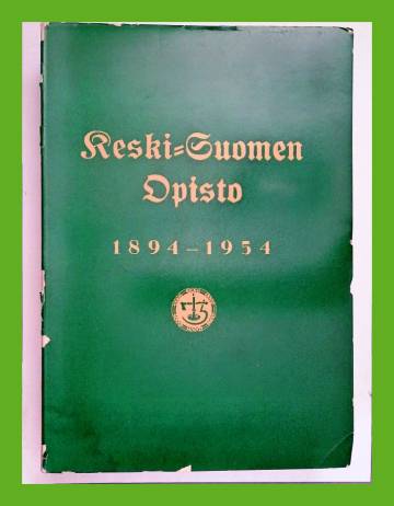 Keski-Suomen opisto - 1894-1954