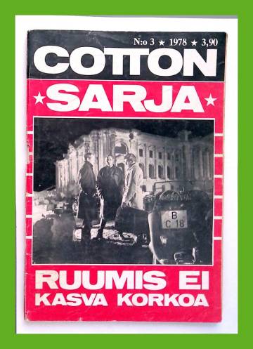 Cotton-sarja 3/78 - Ruumis ei kasva korkoa