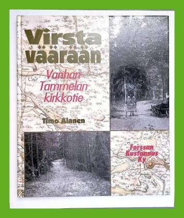 Virsta väärään - Vanhan-Tammelan kirkkotie