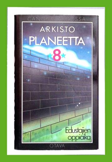 Canopus Argossa: Arkisto - Planeetta 8: Edustajien oppiaika