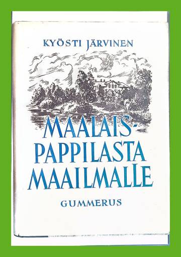 Maalaispappilasta maailmalle - Muistelmia kahdeksan vuosikymmenen ajalta