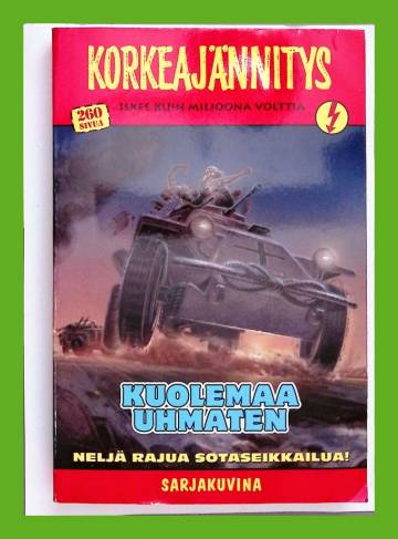 Korkeajännitys 4/22 - Kuolemaa uhmaten