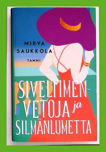 Siveltimenvetoja ja silmänlumetta