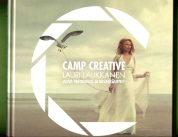Camp Creative - Luova valokuvaus ja kuvankäsittely