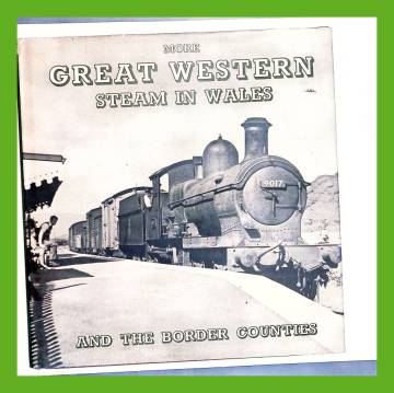 More Great Western Steam in Wales and the Border Counties