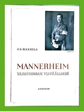 Mannerheim - Vapaussodan ylipäällikkö