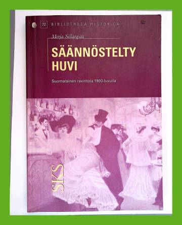 Säännöstelty huvi - Suomalainen ravintola 1900-luvulla