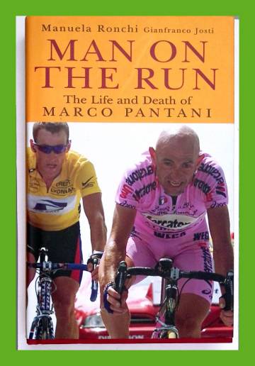 Man on the Run - The Life and Death of Marco Pantani