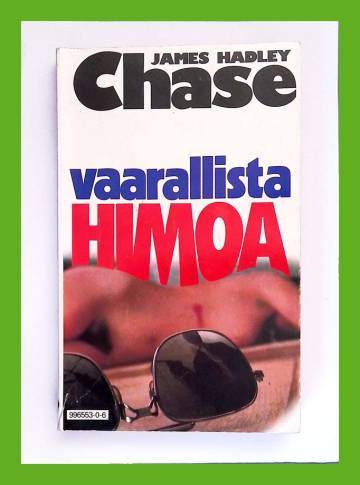 James Hadley Chase 6 - Vaarallista himoa