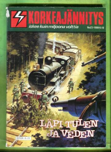 Korkeajännitys 23/86 - Läpi tulen ja veden