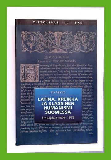 Latina, kreikka ja klassinen humanismi Suomessa keskiajalta vuoteen 1828