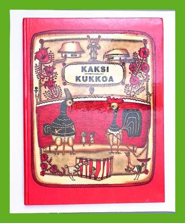 Kaksi kukkoa - Ukrainalaisia loruja ja satuja