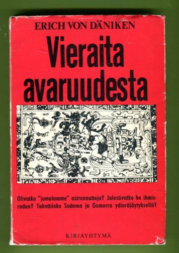 Vieraita avaruudesta - Menneisyyden ratkaisemattomia arvoituksia