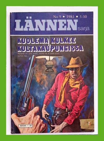 Lännensarja 9/81 - Kuolema kulkee kultakaupungissa