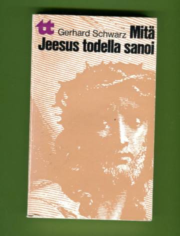 Mitä Jeesus todella sanoi