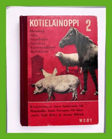 Kotieläinoppi 2 - Hevonen, sika, siipikarja, lammas, turkiseläimet, mehiläiset