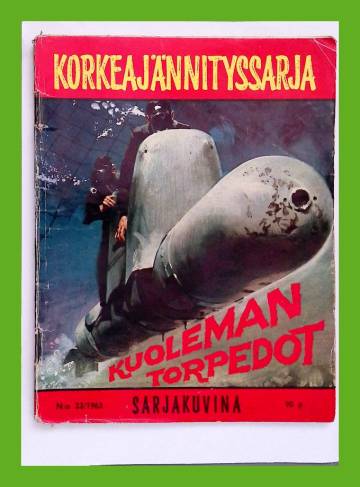 Korkeajännityssarja 23/63 - Kuoleman torpedot
