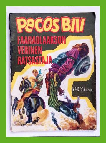 Pecos Bill 12/68 - Faaraolaakson verinen ratsastaja