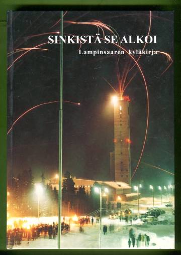 Sinkistä se alkoi - Lampinsaaren kyläkirja