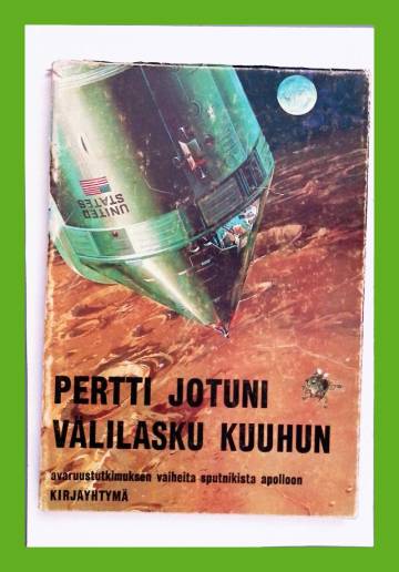 Välilasku Kuuhun - Avaruustutkimuksen vaiheita Sputnikista Apolloon