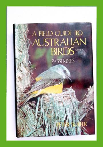 A field guide to Australian birds - Volume two: Passerines