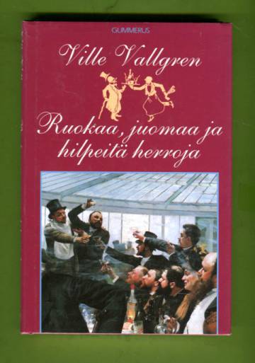 Ruokaa, juomaa ja hilpeitä herroja