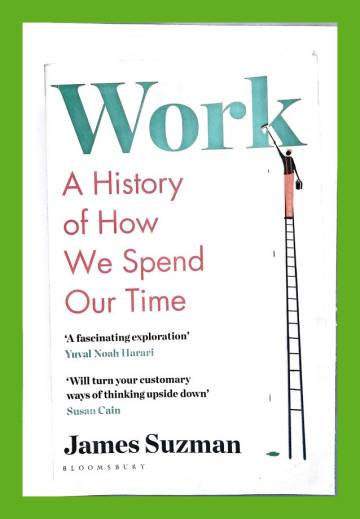 Work - A history of how we spend our time