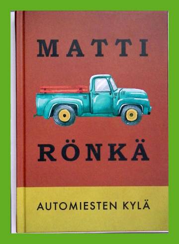 Automiesten kylä - Pienoisromaani