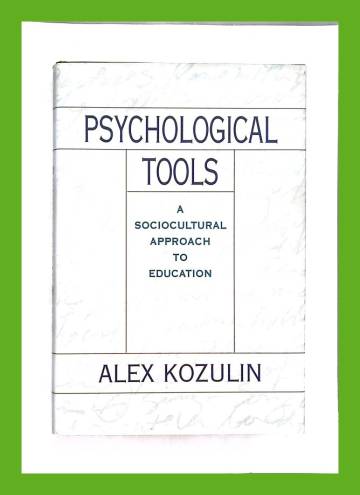 Psychological Tools - A Sociocultural Approach to Education