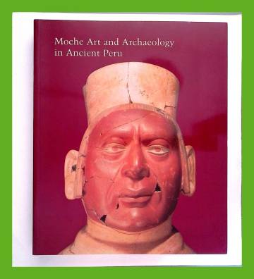 Moche Art and Archaeology in Ancient Peru