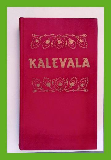 Kalevala - Karjalais-suomalainen kansaneepos