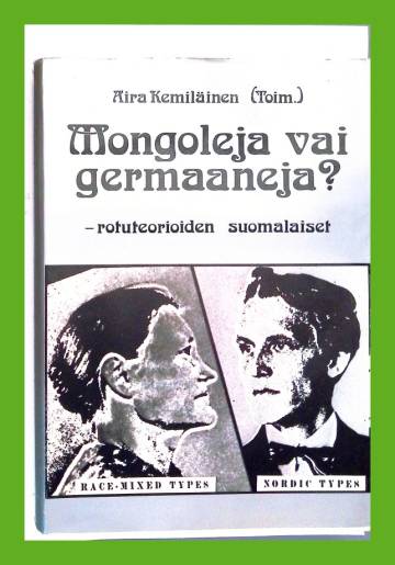 Mongoleja vai germaaneja? - Rotuteorioiden suomalaiset