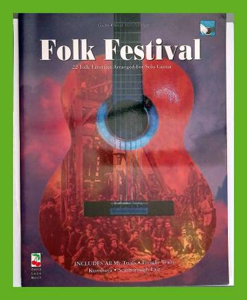 Folk festival - 22 folk favorites arranged for solo guitar