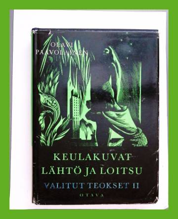 Valitut teokset 2 - Keulakuvat - Runoja & Lähtö ja loitsu - Kirja suuresta levottomuudesta