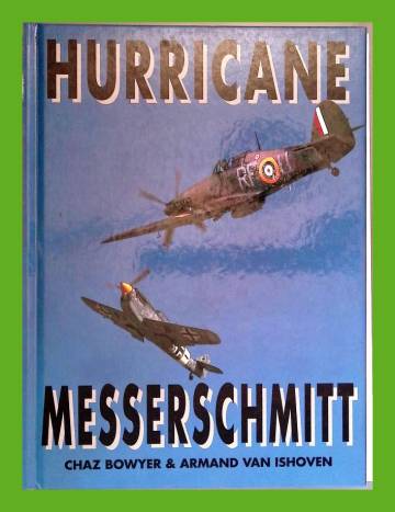 Hurricane at war & Messerschmitt at war