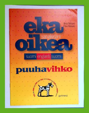 Eka oikea -sanakirjan puuhavihko - Harjoituksia sanakirjan käyttöön tutustumiseksi