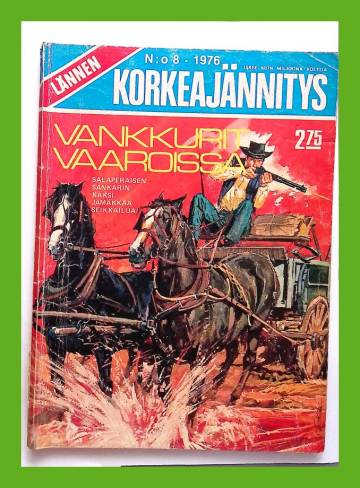 Lännen korkeajännitys 8/76 - Vankkurit vaaroissa