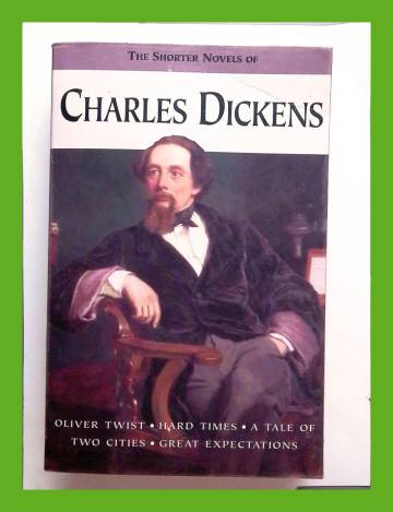 The Shorter Novels of Charles Dickens