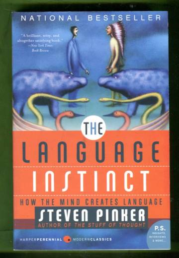 The Language Instinct - How the Mind Creates Language