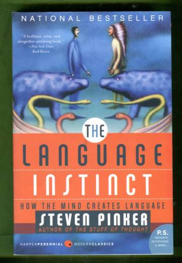 The Language Instinct  - How the Mind Creates Language