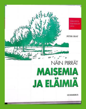 Näin piirrät maisemia ja eläimiä - Piirustustekniikan opas