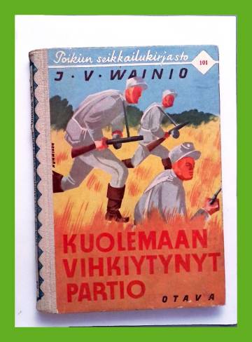 Kuolemaan vihkiytynyt partio - Seikkailukertomus nykysodan päiviltä