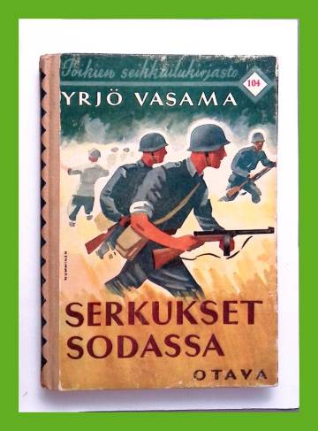 Serkukset sodassa - Seikkailukertomus