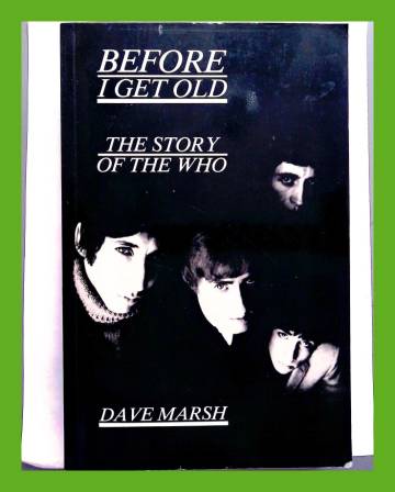 Before I Get Old - The Story of the Who